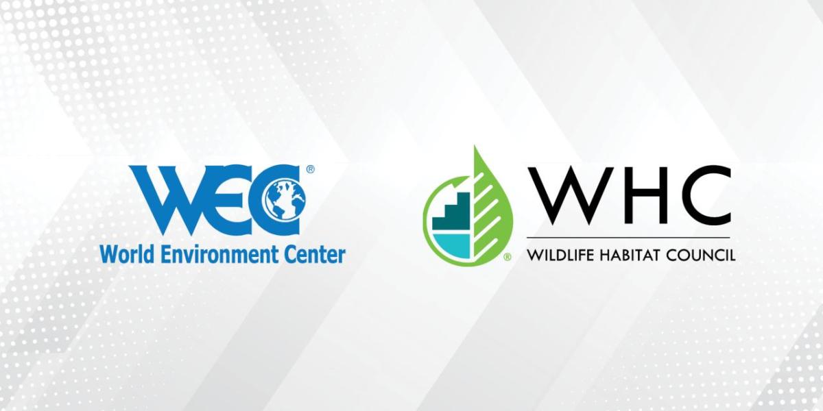 World environment center and wildlife habitat council